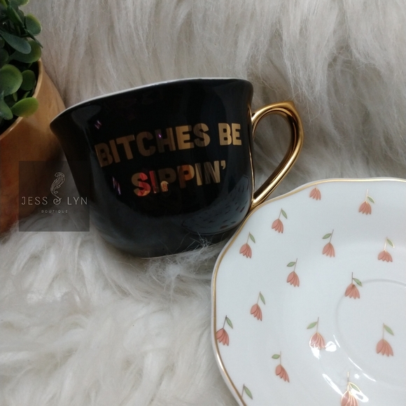 🆕B*tches Be Sippin'Tea Cup/Saucer Set - Picture 7 of 11
